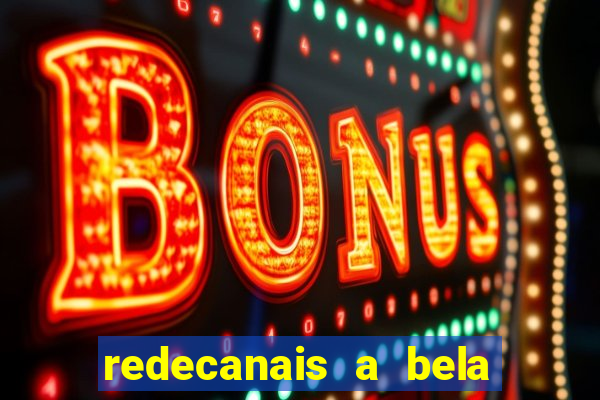 redecanais a bela e a fera